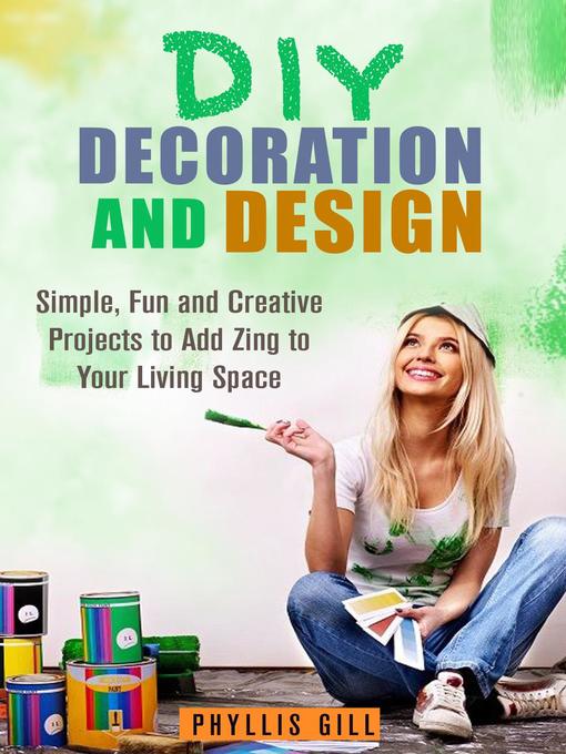 Title details for DIY Decoration and Design by Phyllis Gill - Wait list